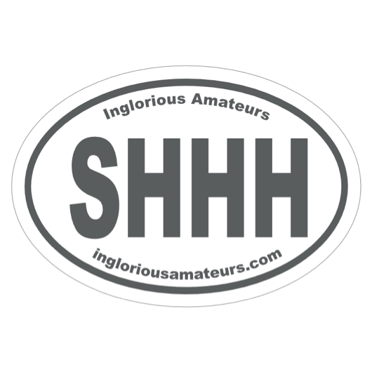 SHHH Sticker - Inglorious Amateurs