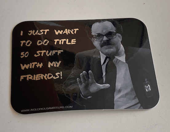 Title 50 Friends Sticker - Inglorious Amateurs