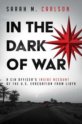 Book Review - In the Dark of War - Inglorious Amateurs