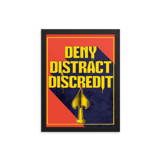 Deny Distract Discredit Print - Inglorious Amateurs
